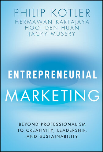 Entrepreneurial Marketing: Beyond Professionalism to Creativity, Leadership, and Sustainability - Epub + Converted Pdf